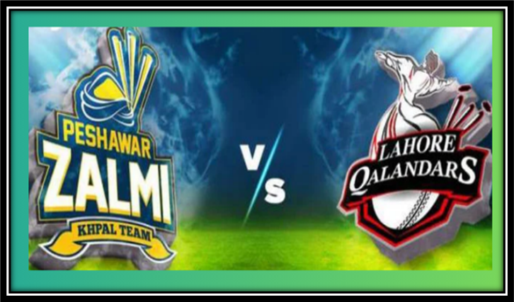 Lahore Qalandars vs Peshawar Zalmi in Lahore