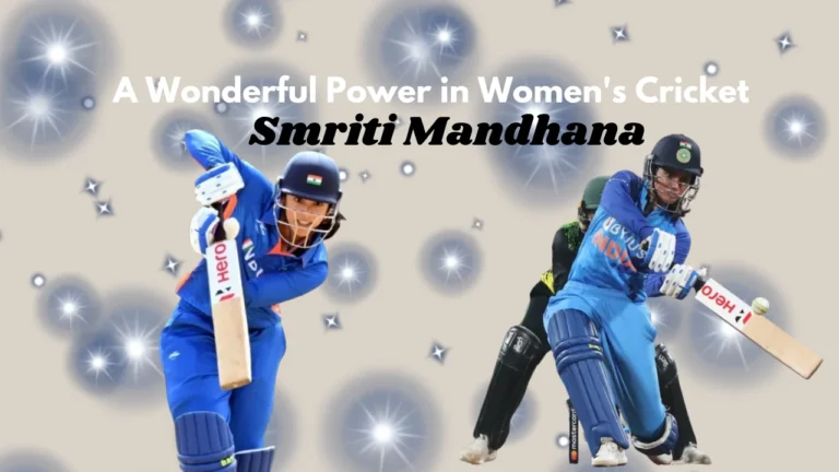 Smriti Mandhana A Wonderful Power in Women’s Cricket