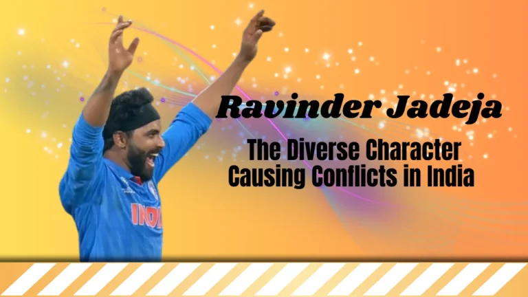 Ravinder Jadeja The Diverse Character Causing Conflicts in India