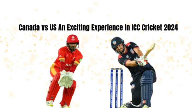 Canada vs US Today T20 World Cup Match 2024