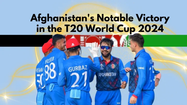 Afghanistan's Notable Triumph in the T20 World Cup 2024