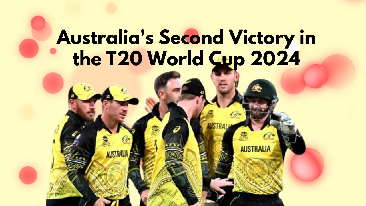 Australia's Second Victory in the T20 World Cup 2024