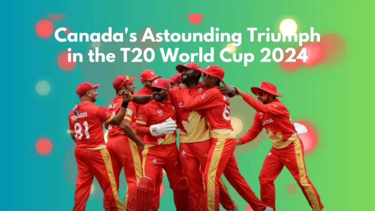 Canada's Astounding Triumph in the T20 World Cup 2024