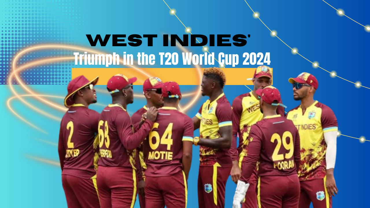 West Indies' Second Triumph in the T20 World Cup 2024