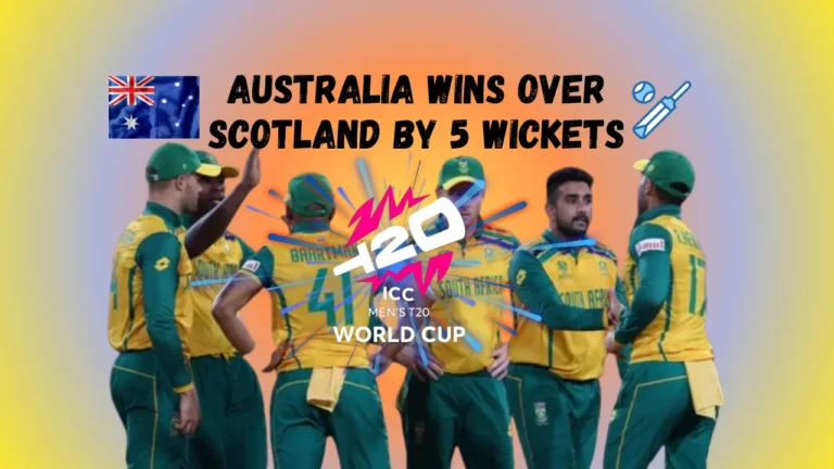 Australia Wins Over Scotland by 5 Wickets